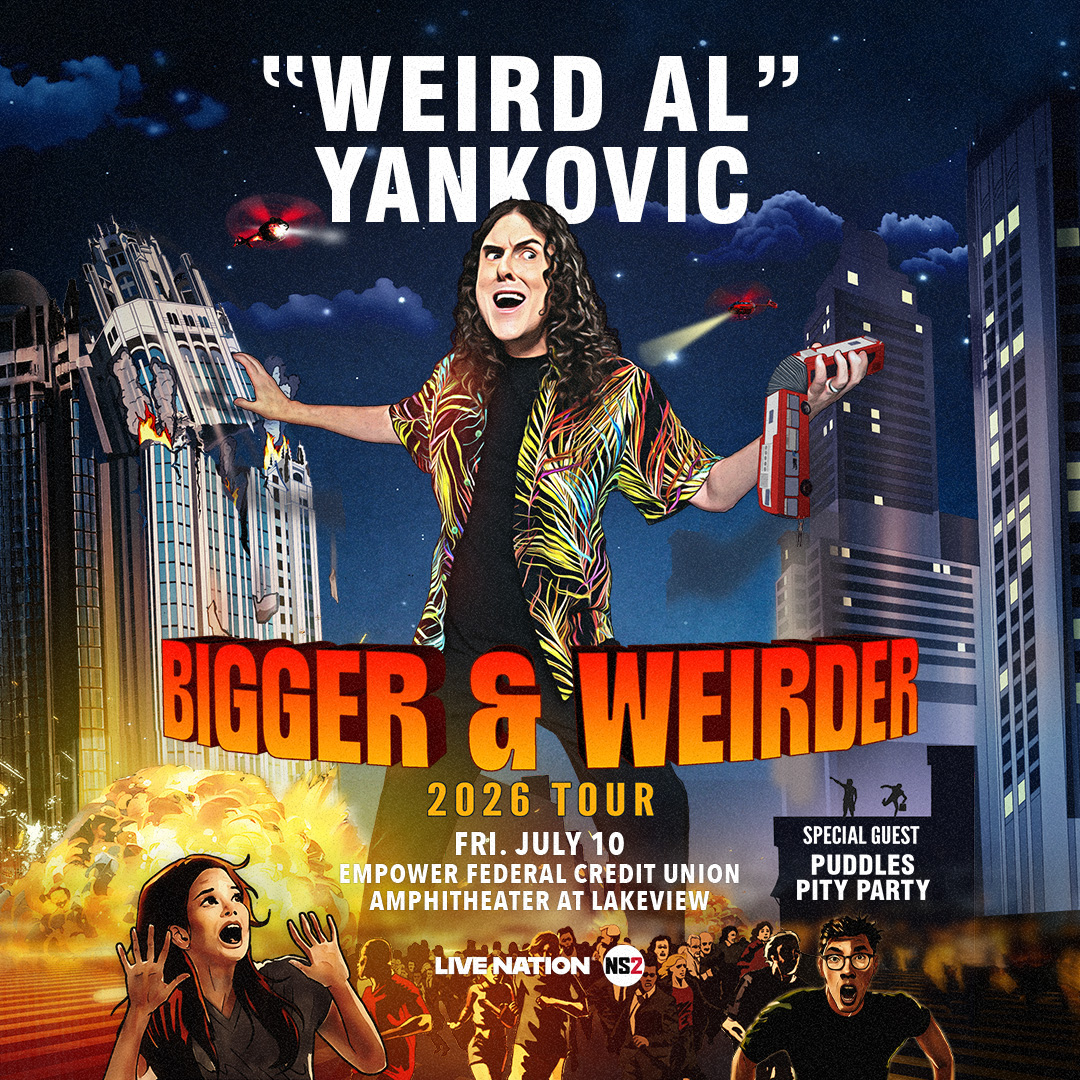 <p>&ldquo;Weird Al&rdquo; Yankovic with special guest Puddles Pity Party</p>
